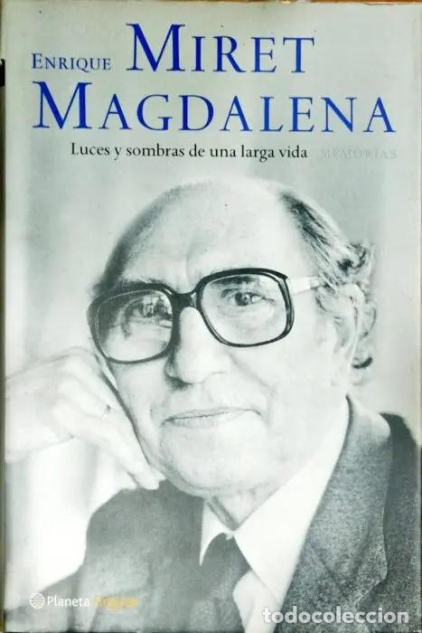 Livros em segunda m&atilde;o: Enrique Miret Magdalena. Luces y sombras de una larga vida. Memorias - MIRET MAGDALENA, ENRIQUE