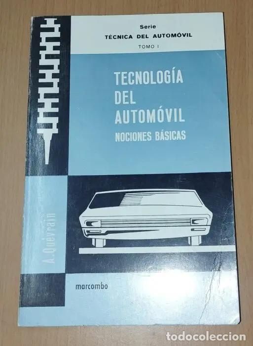 Livres: Tecnolog&iacute;a del autom&oacute;vil &ndash; nociones b&aacute;sicas - QUEVRAIN, A