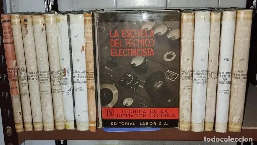Livres: La Escuela del t&eacute;cnico electricista 14 tomos (Obra Completa) - VVAA, PROF. ALFRED HOLZT (DIR.)