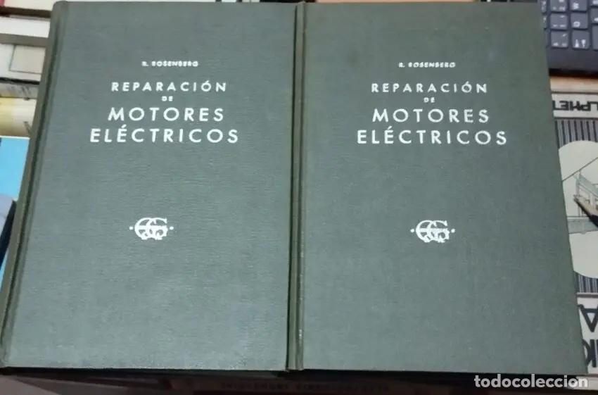 Livres: Reparaci&oacute;n de motores el&eacute;ctricos Tomo I Texto- Tomo II L&aacute;minas - ROSENBERG, ROBERT