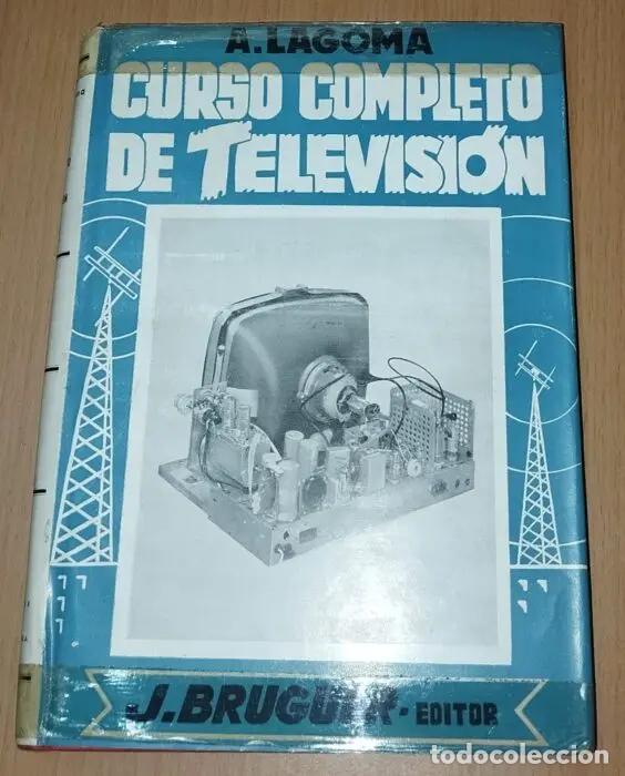 Libros: Curso completo de televisi&oacute;n - LAGOMA, ALFONSO - Foto 1