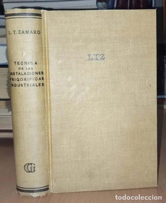 Libros: T&eacute;cnicas de las instalaciones frigor&iacute;ficas industriales - ZANARO, L. T.