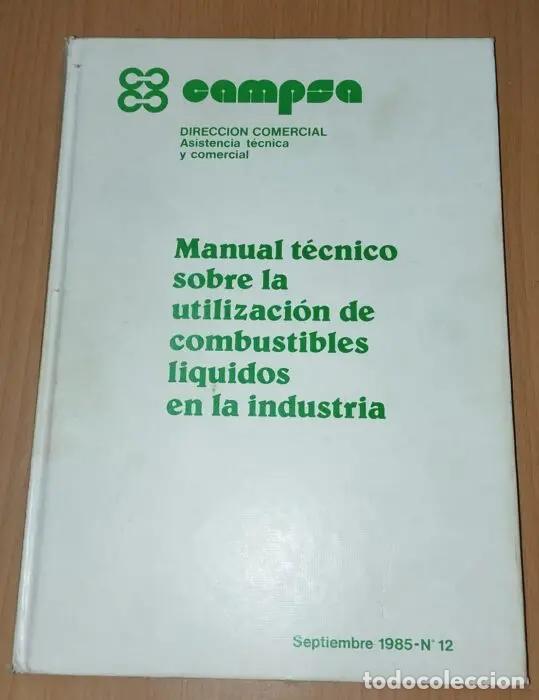 Libros: Manual t&eacute;cnico sobre la utilizaci&oacute;n de combustibles liquidos en la industria - VVAA