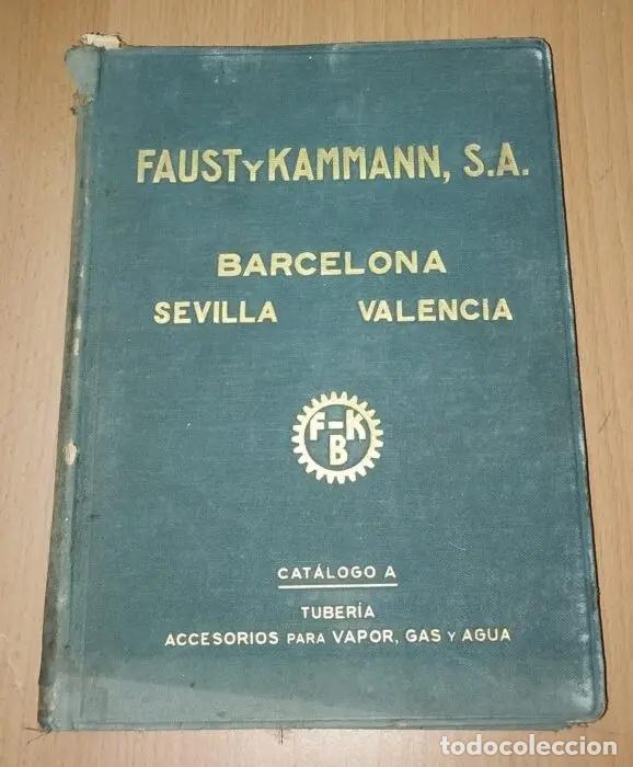 Libros: Cat&aacute;logo A Tuber&iacute;a , accesorios vapor, gas y agua Faust y Kammann, S.A. - FAUST Y KAMMANN