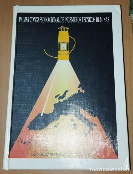 Libros: Primer congreso nacional de ingenieros de t&eacute;cnicos de minas - VVAA