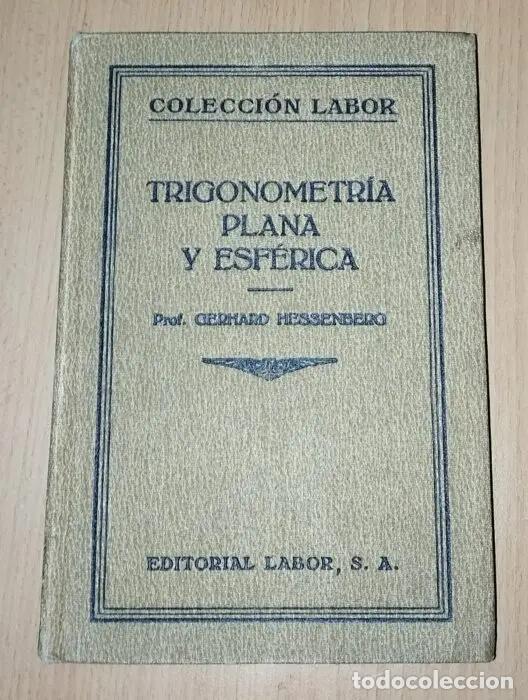 Libros: Trigonometr&iacute;a plana y esf&eacute;rica - HESSENBERG, GERHARD