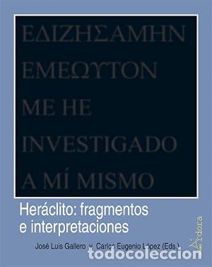 Libros: Her&aacute;clito - Gallero, Jos&eacute; Luis; L&oacute;pez, Carlos Eugenio