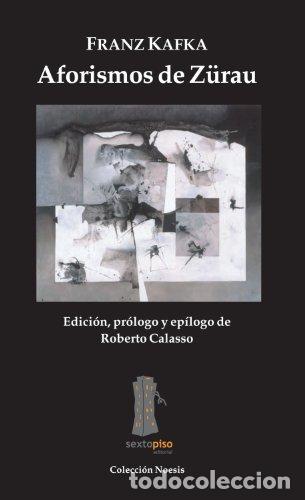 Libros: Aforismos de Z&uuml;rau - Kafka, Franz