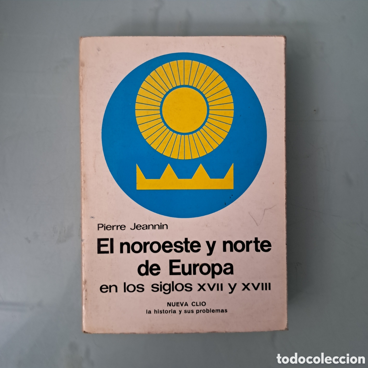 Libros: Pierre Jeannin, El noroeste y norte de Europa, Nueva Clio