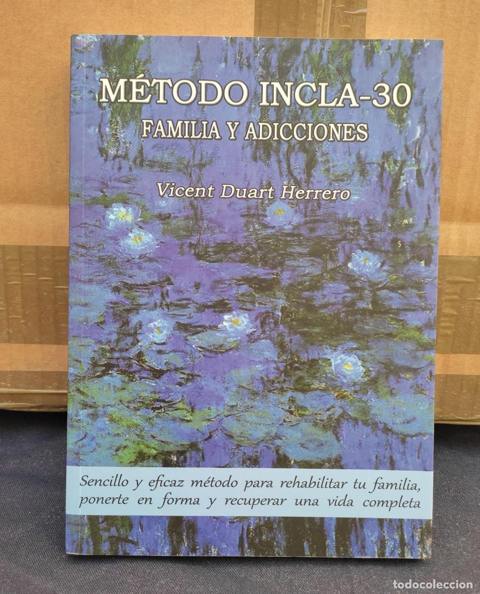Libros: Metodo Incla-30 Familia y adicciones - Vicent Duart Herrero - Oc3linia Edicions - 2015- Xativa