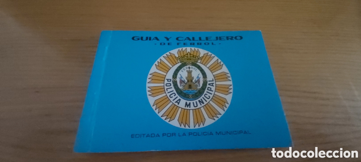 Libros: GUIA Y CALLEJERO DEL FERROL. POLICIA MUNICIPAL 1985