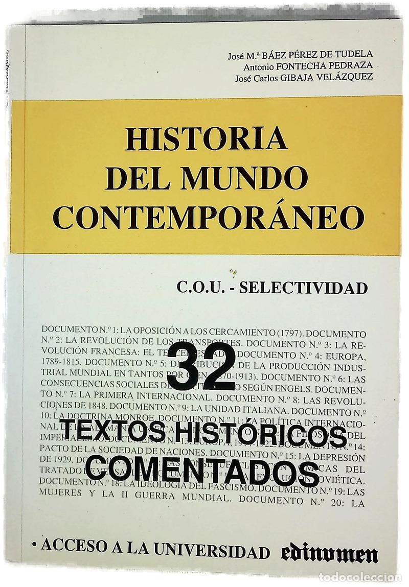 Livres: Historia del mundo contempor&aacute;neo C.O.U.-Selectividad : 32 textos hist&oacute;ricos comentados