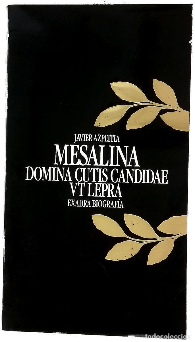 B&uuml;cher: Mesalina domina cutis candidae vt lepra
