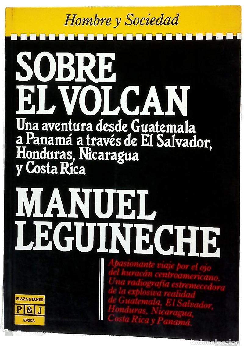 Libros: Sobre el volc&aacute;n - Leguineche, Manuel