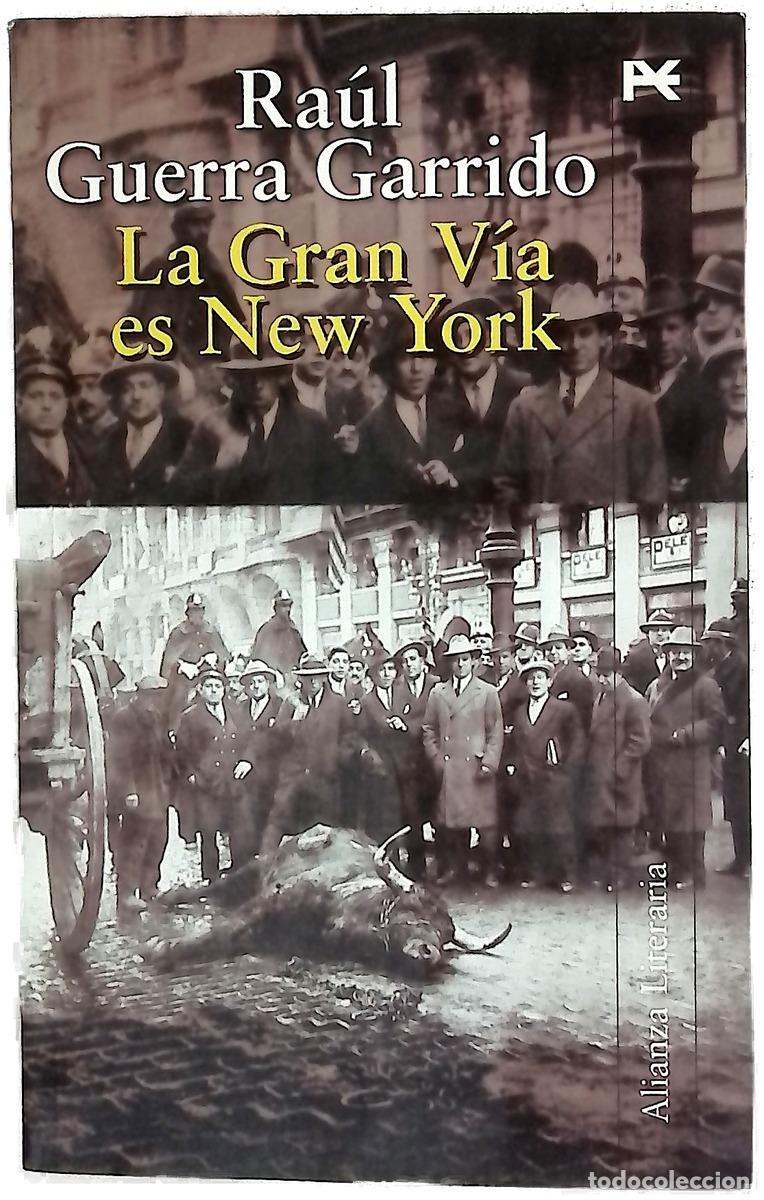 Libros: La Gran V&iacute;a es New York - Guerra Garrido, Ra&uacute;l