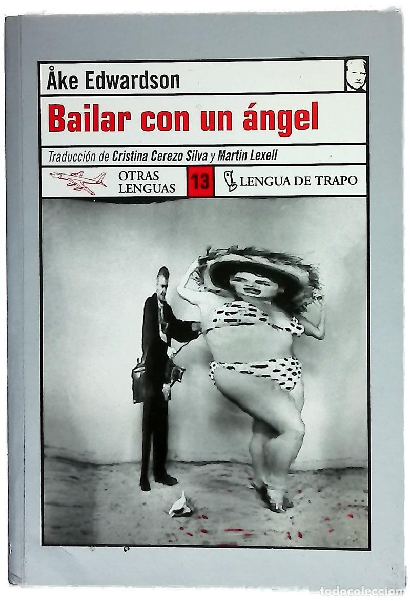 Libros: Bailar con un &aacute;ngel - Edwardson, &Aring;ke; Cerezo, Cristina