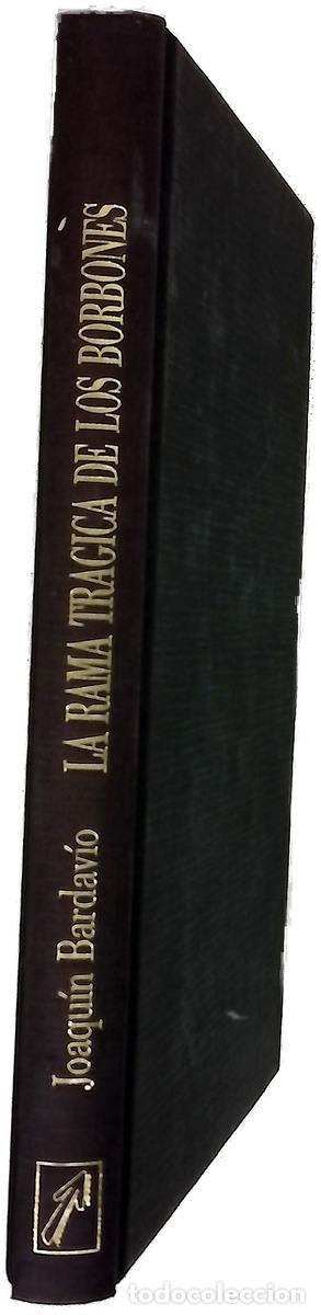 books: La rama tr&aacute;gica de los Borbones