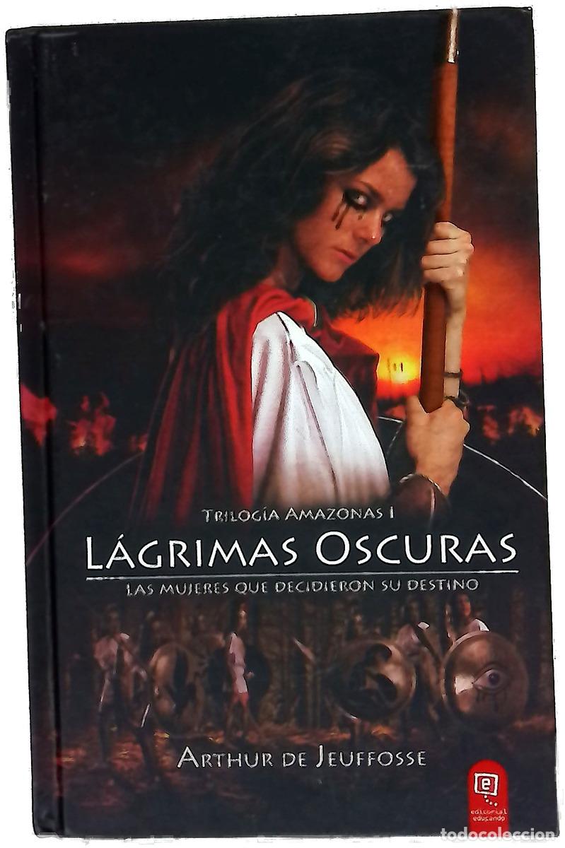 Libros: L&aacute;grimas oscuras - Jeuffosse, Arthur de