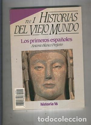 Libros: HISTORIAS DEL VIEJO MUNDO N&ordm; 1 LOS PRIMEROS ESPA&Ntilde;OLES - Arce, Javier