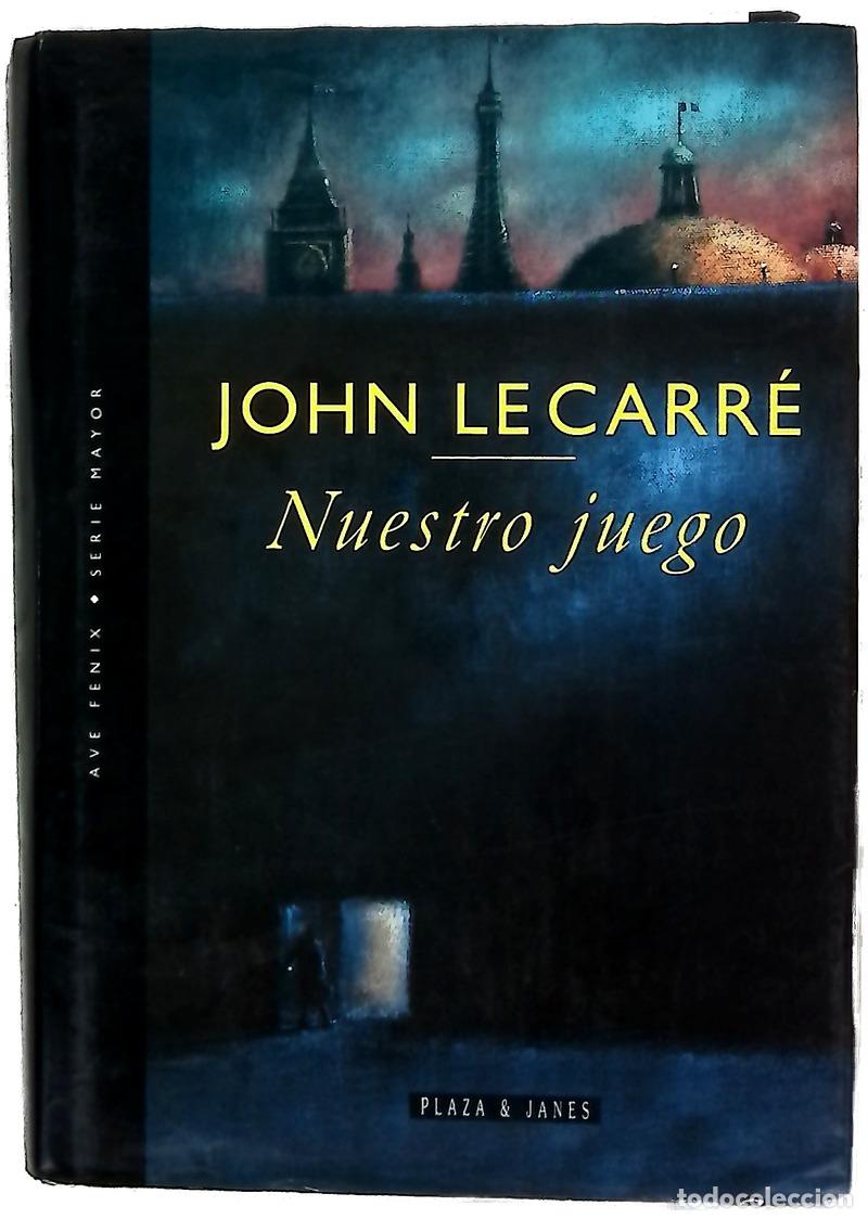 Libros: Nuestro juego - Le Carr&eacute;, John; Milla Soler, Carlos