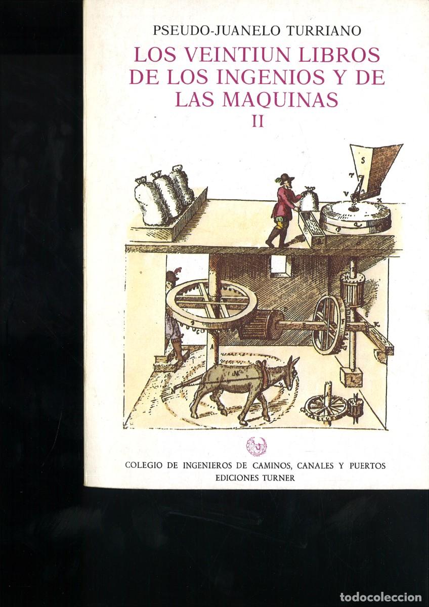 Livres: LOS VENTIUN LIBROS DE LOS INGENIOS Y DE LAS MAQUINAS II. Pseudo-Juanelo Turriano