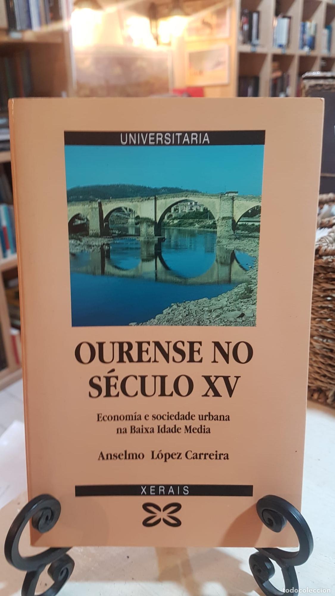 B&uuml;cher: Ourense no s&eacute;culo XV - L&oacute;pez Carreira, Anselmo