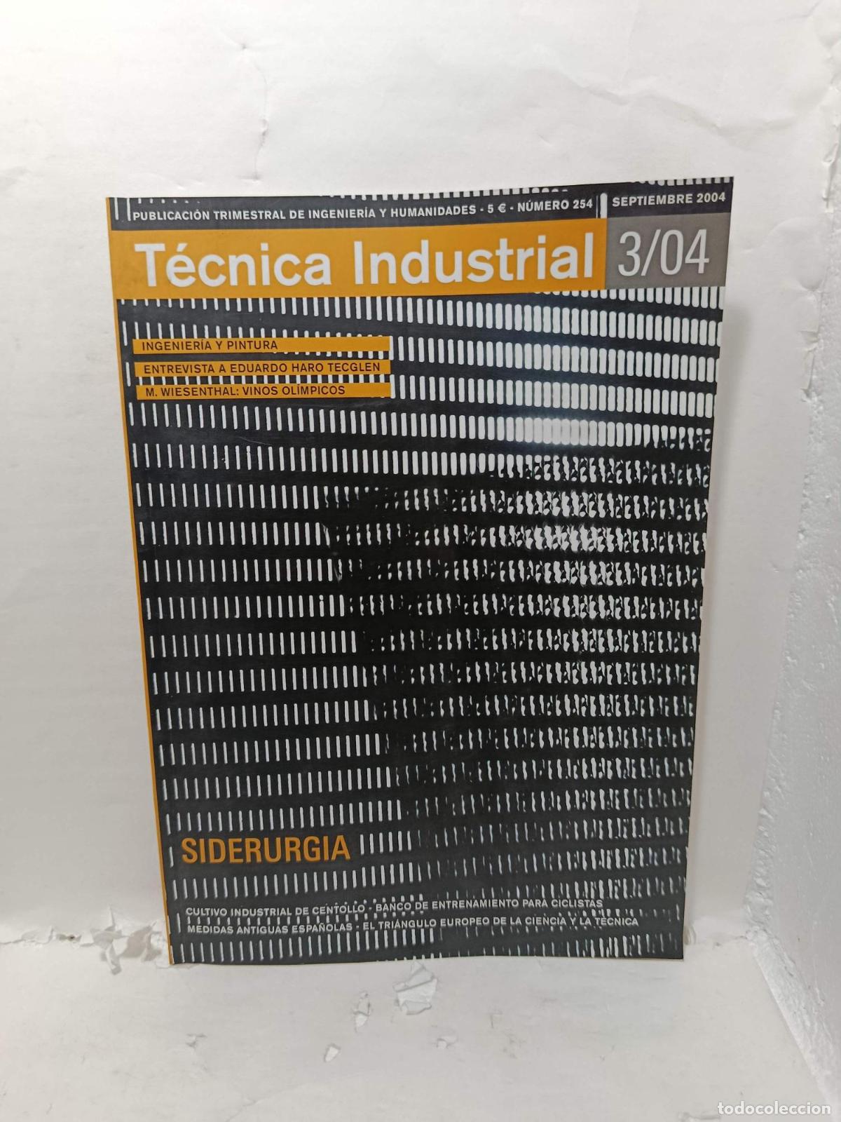 Libros: T&Eacute;CNICA INDUSTRIAL. Publicaci&oacute;n Trimestral de Ingenier&iacute;a y Humanidades, N&uacute;mero 254, Septiembre 2004,