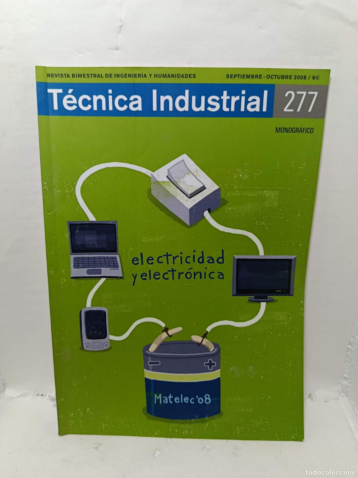Libros: T&Eacute;CNICA INDUSTRIAL. Revista Bimestral de Ingenier&iacute;a y Humanidades, N&uacute;mero 277, Septiembre-octubre 20