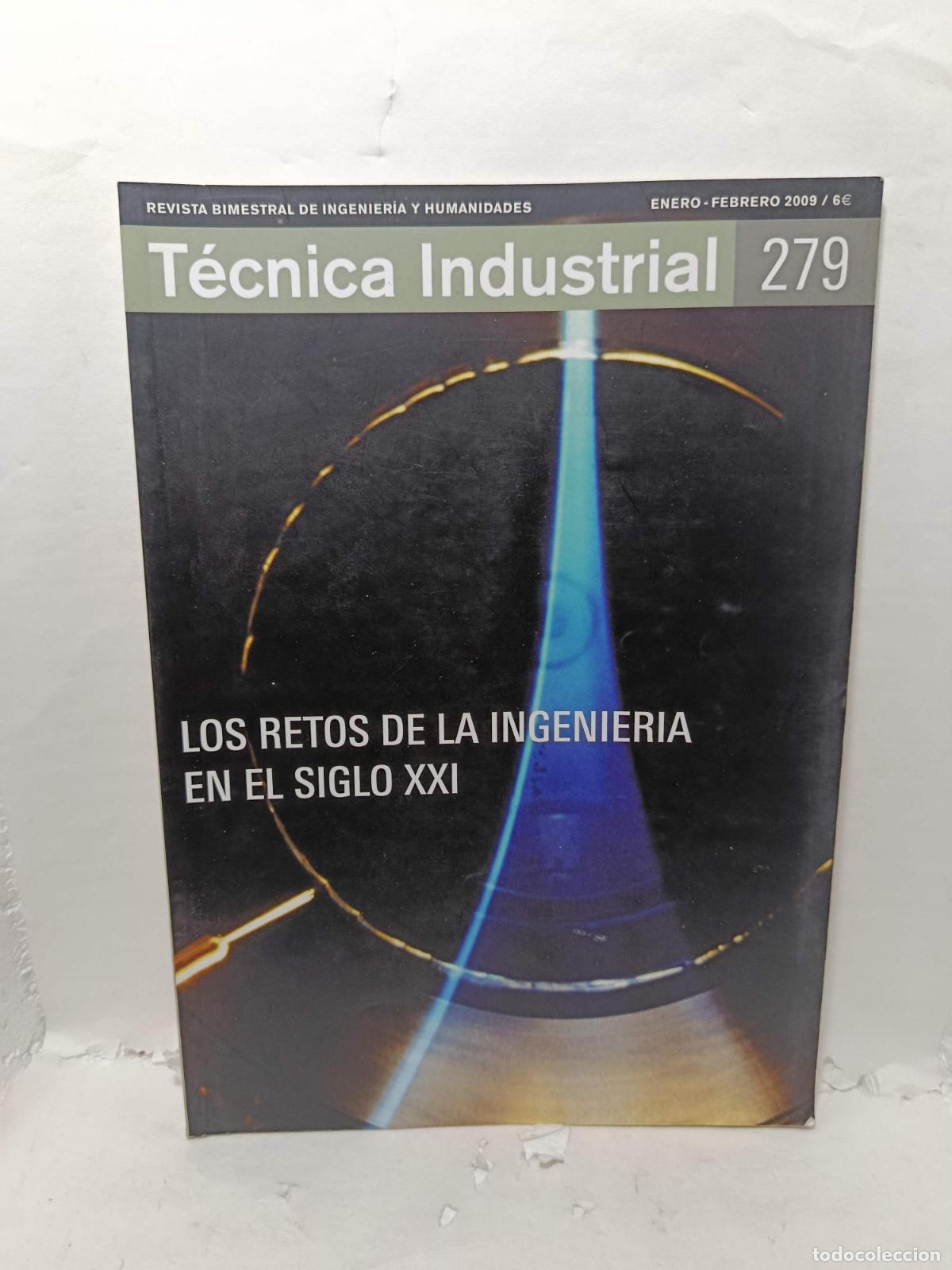 Livres: T&Eacute;CNICA INDUSTRIAL. Revista Bimestral de Ingenier&iacute;a y Humanidades, N&uacute;mero 279, Enero-Febrero 2009. L