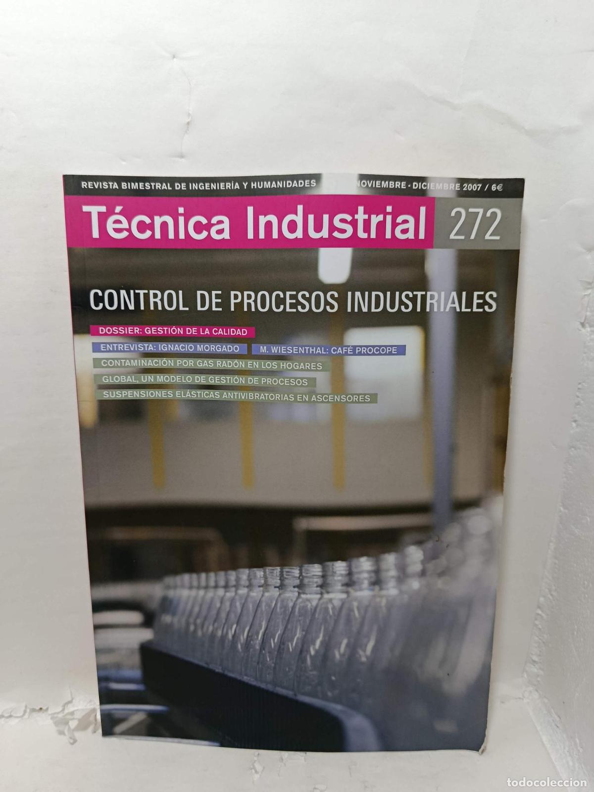 Libros: T&Eacute;CNICA INDUSTRIAL. Revista Bimestral de Ingenier&iacute;a y Humanidades, N&uacute;mero 272, Noviembre-diciembre 2