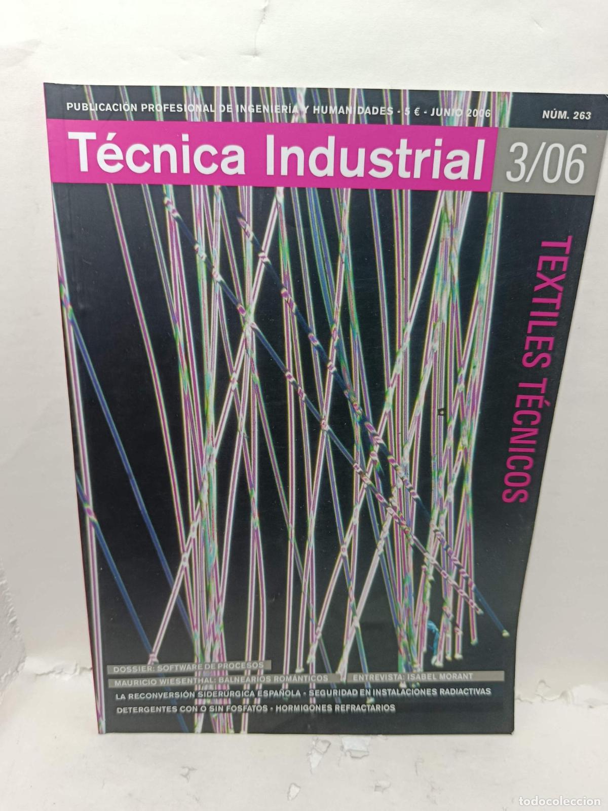 books: T&Eacute;CNICA INDUSTRIAL. Publicaci&oacute;n Profesional de Ingenier&iacute;a y Humanidades, N&uacute;mero 263, Junio 2006. Tex