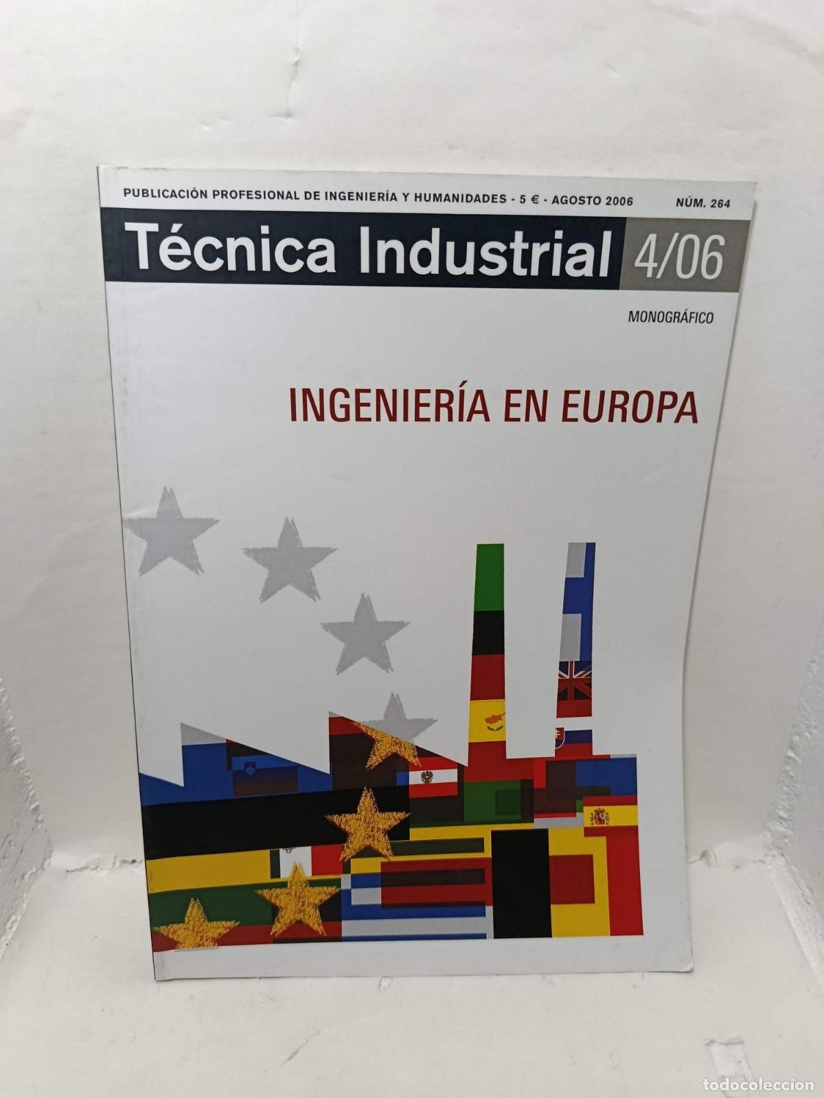 Libros: T&Eacute;CNICA INDUSTRIAL. Publicaci&oacute;n Profesional de Ingenier&iacute;a y Humanidades, N&uacute;mero 264, Agosto 2006. In