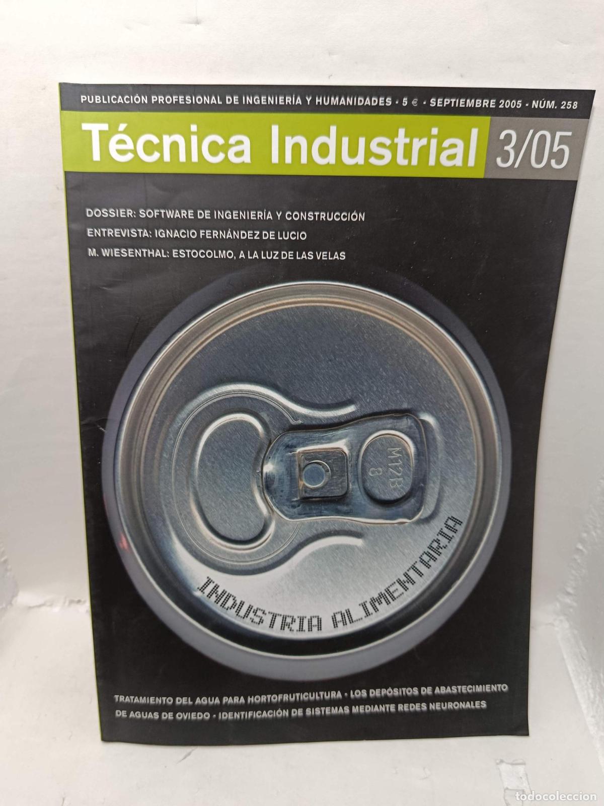 Libros: T&Eacute;CNICA INDUSTRIAL. Publicaci&oacute;n Profesional de Ingenier&iacute;a y Humanidades, N&uacute;mero 258, Septiembre 2005