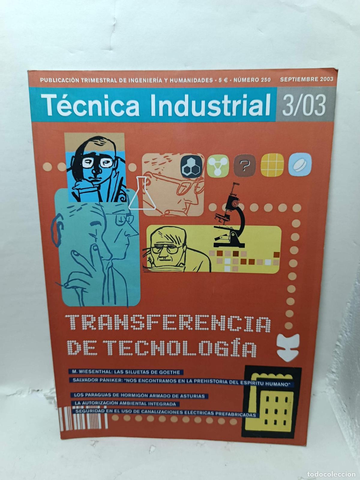 Libros: T&Eacute;CNICA INDUSTRIAL. Publicaci&oacute;n Profesional de Ingenier&iacute;a y Humanidades, N&uacute;mero 250, Septiembre 2003