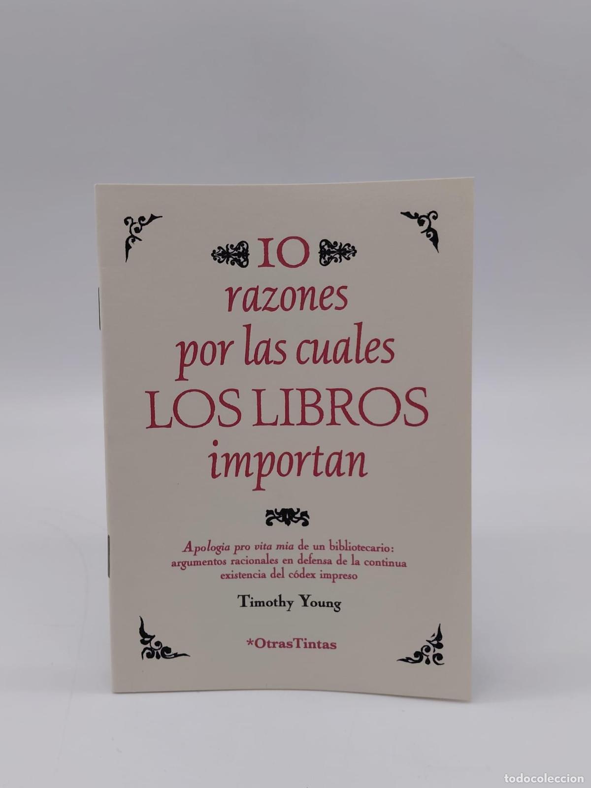Libros: YOUNG, Timothy - 10 razones por las cuales los libros importan.
