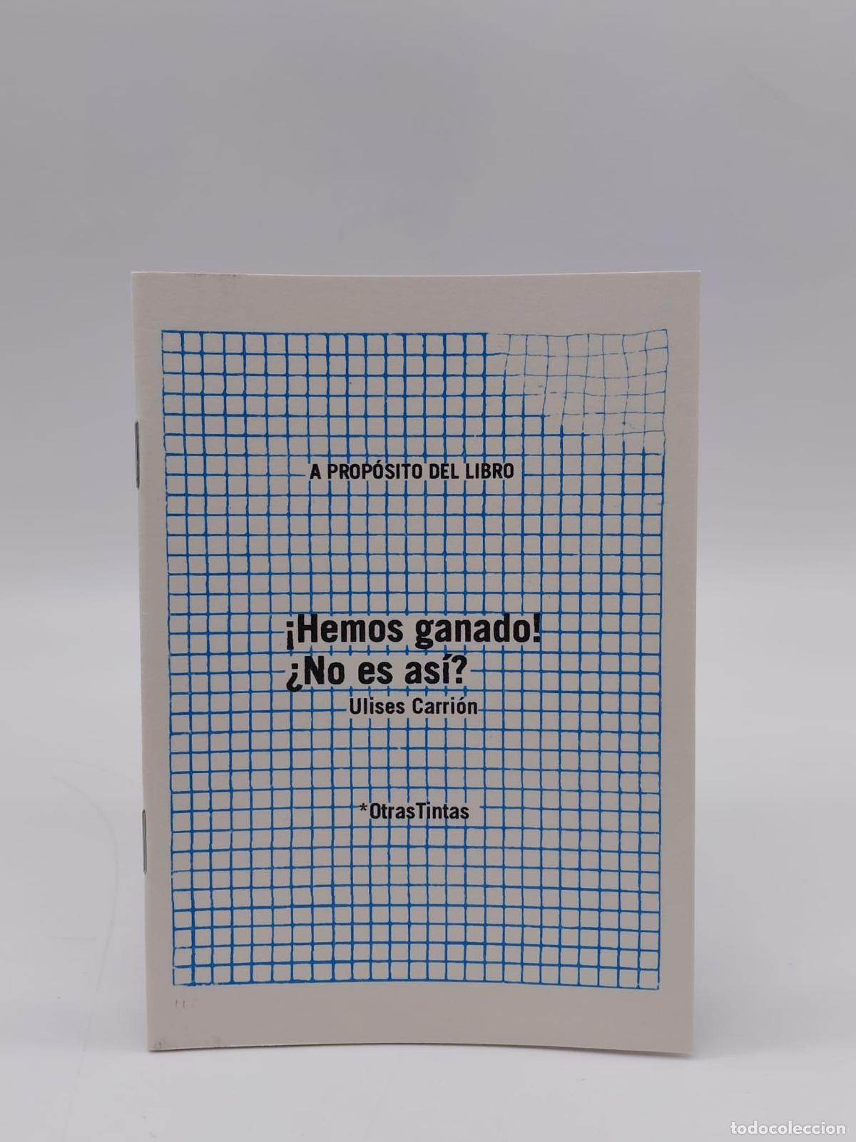 Libros: CARRI&Oacute;N, Ulises. - &iexcl;Hemos ganado! &iquest;No es as&iacute;?