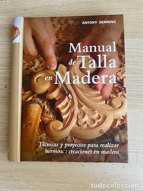 Livres: MANUAL DE TALLA EN MADERA - ANTONY DENNING
