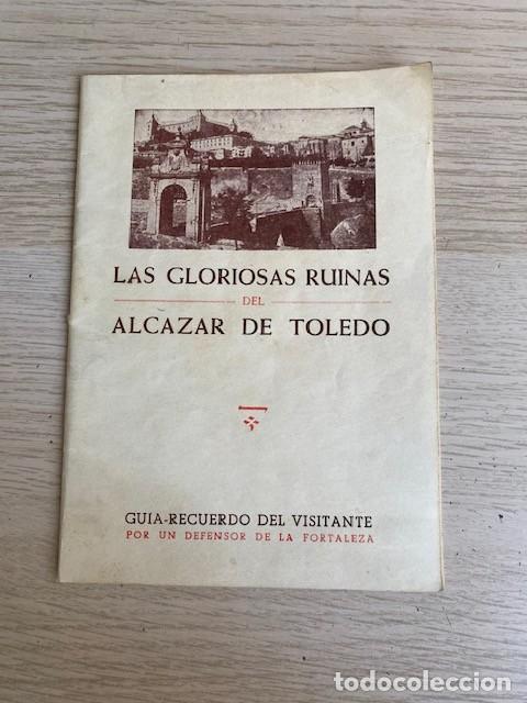 Livres: LAS GLORIOSAS RUINAS DEL ALZAZAR DE TOLEDO