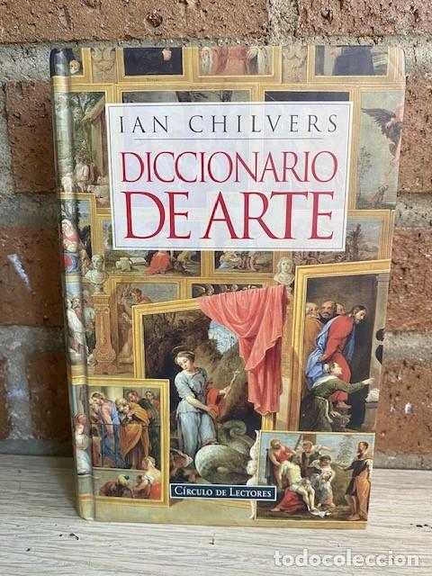 Livres: DICCIONARIO DE ARTE - IAN CHILVERS