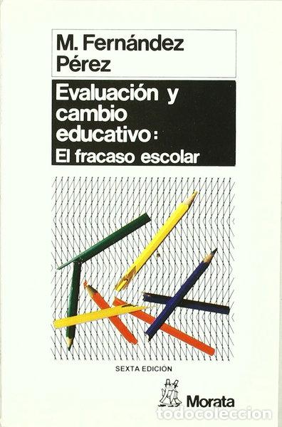 Libros: Evaluaci&oacute;n y cambio educativo- 9788471123084