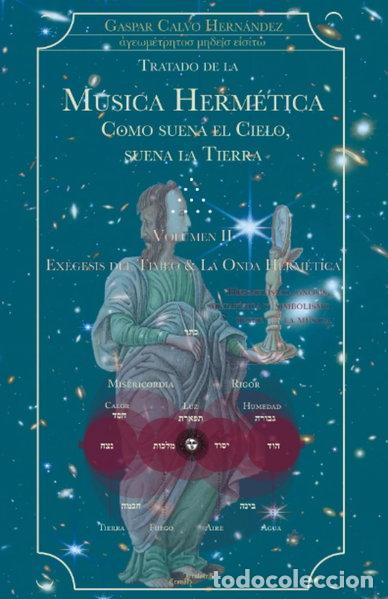 Libri di seconda mano: M&uacute;sica Herm&eacute;tica. Como suena el cielo, suena la tierra, vol. II- 9798847608084