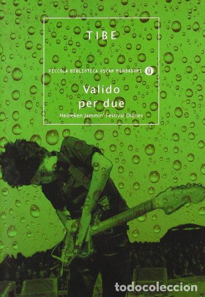 Libros: Valido per due. Heineken Jammin' festival diaries- 9788804547273