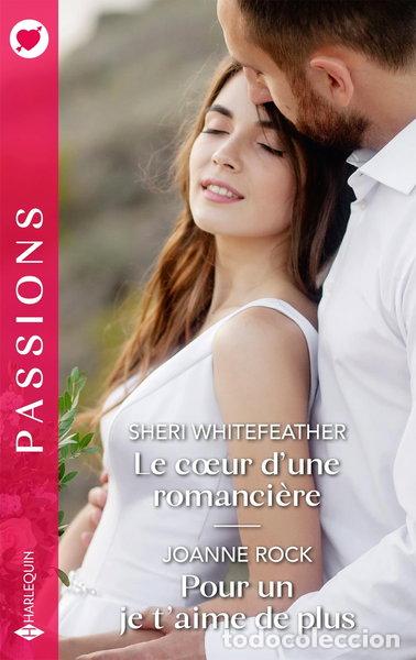 books: Le coeur d'une romanci&egrave;re - Pour un je t'aime de plus- 9782280501224