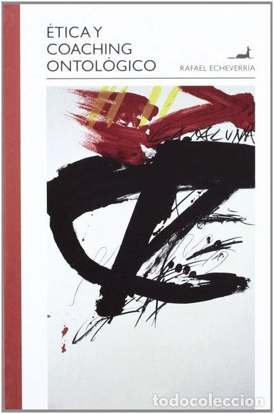 books: &Eacute;tica y coaching ontol&oacute;gico- 9789563060829