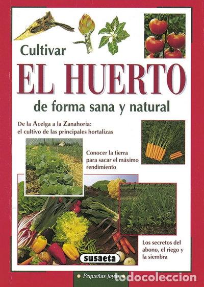 books: Cultivar el huerto de forma sana y natural- 9788430533510