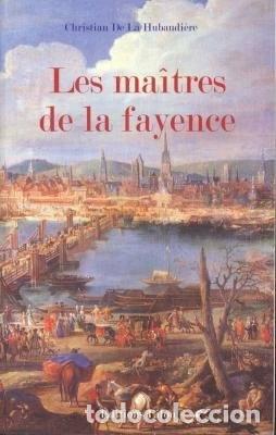 books: Les ma&icirc;tres de la fa&iuml;ence- 9782951023338