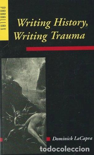 Livros em segunda m&atilde;o: Writing History, Writing Trauma- 9780801864964