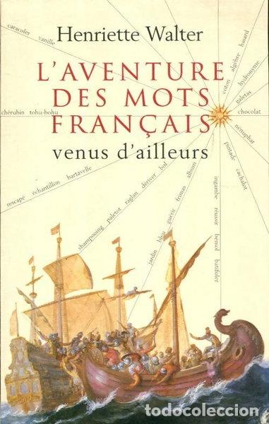 Libros: L'aventure des mots fran&ccedil;ais venus d'ailleurs- 9782286134532