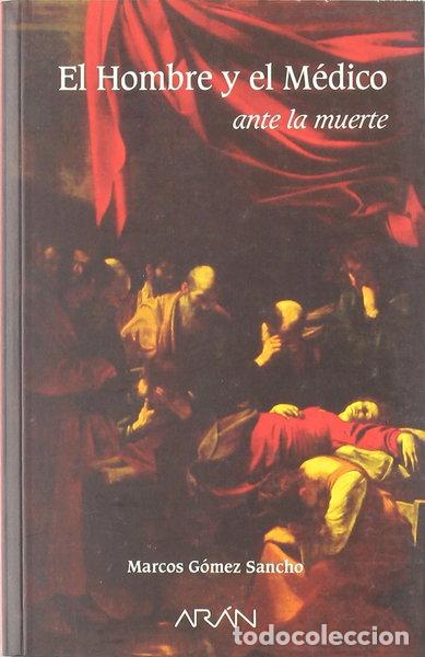 Libros: El hombre y el m&eacute;dico ante la muerte- 9788495913739
