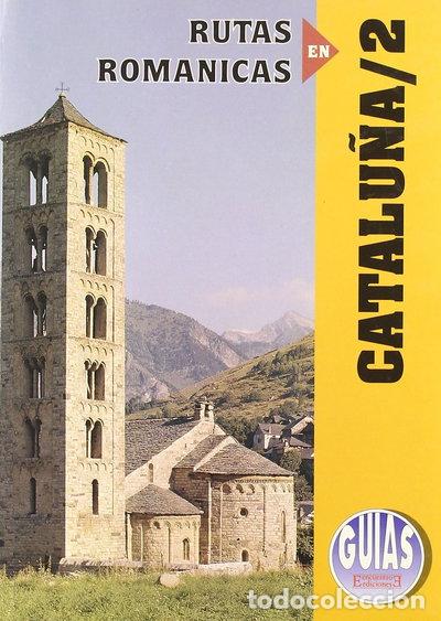 B&uuml;cher: Rutas rom&aacute;nicas de Catalu&ntilde;a / 2- 9788474904031